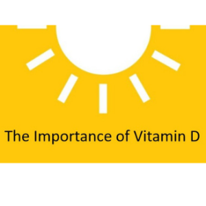 IMPORTANCE OF VITAMIN D